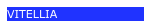 VITELLIA