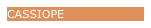CASSIOPE